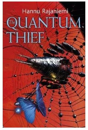 Hannu Rajaniemi, Quantum Thief